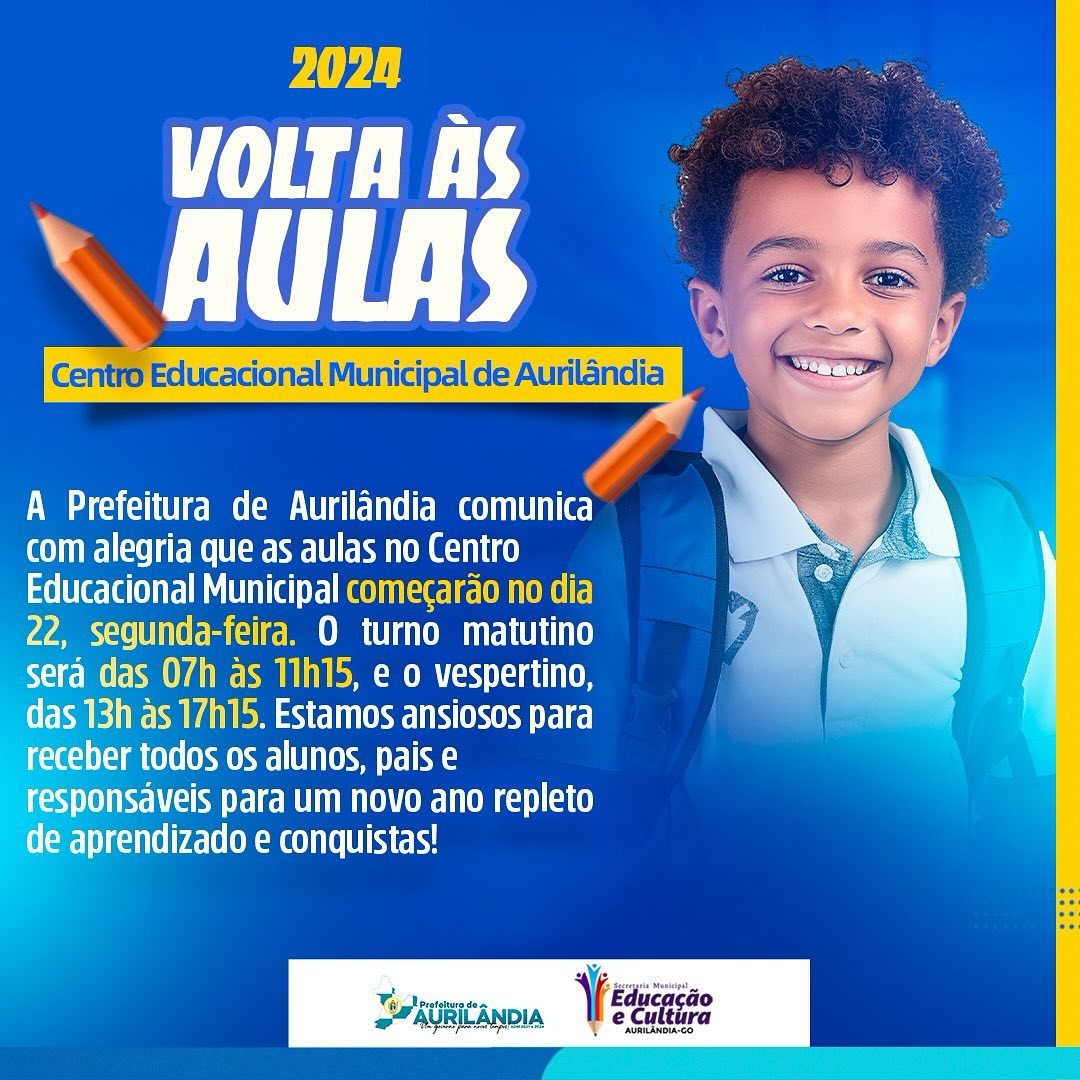 Volta às Aulas 2024 Prefeitura Municipal De Aurilândia